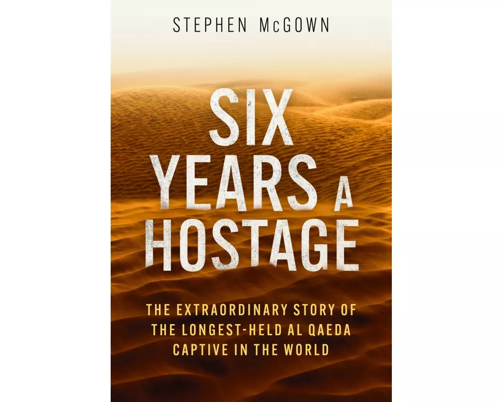 Six Years a Hostage