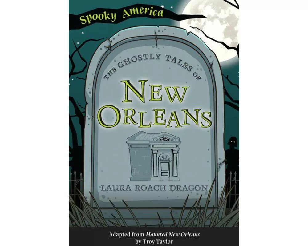 The Ghostly Tales of New Orleans