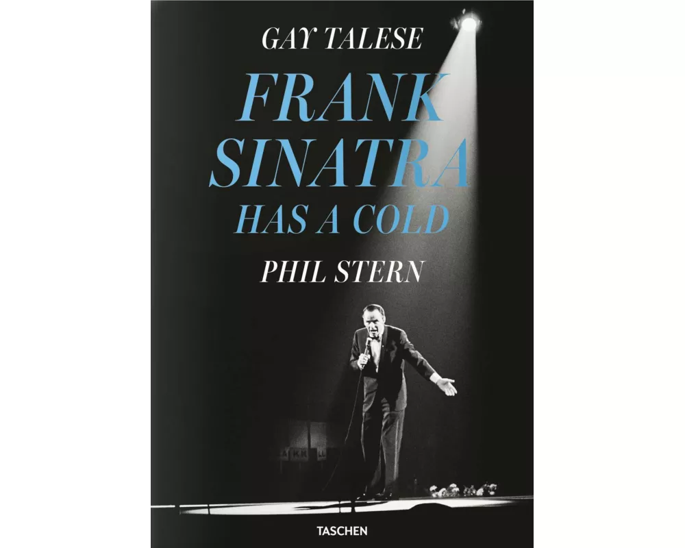 Gay Talese. Phil Stern. Frank Sinatra Has a Cold