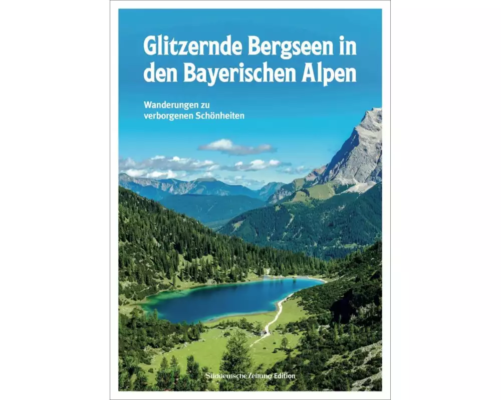 Glitzernde Bergseen in Bayern und Tirol