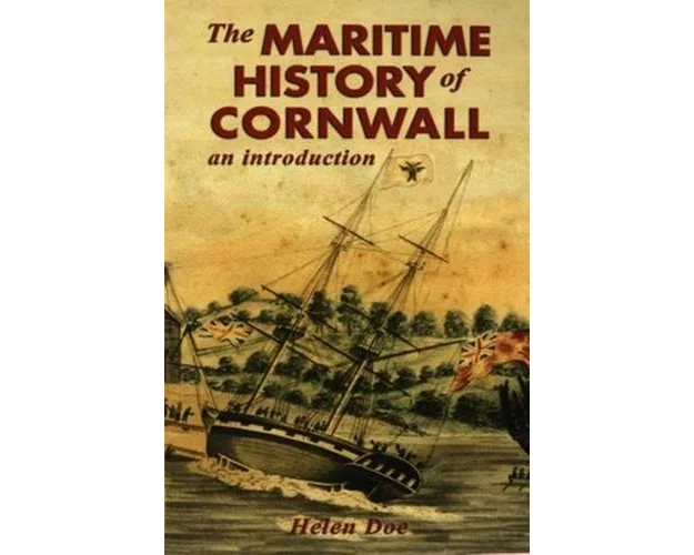 The Maritime History of Cornwall