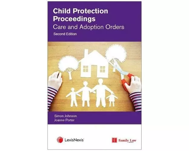 Child Protection Proceedings: Care and Adoption Orders