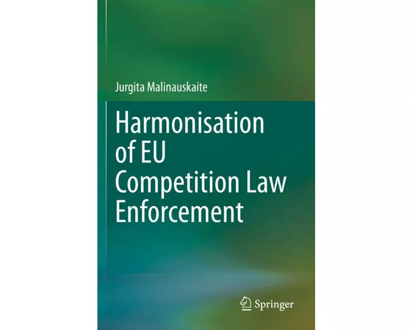 Harmonisation of EU Competition Law Enforcement