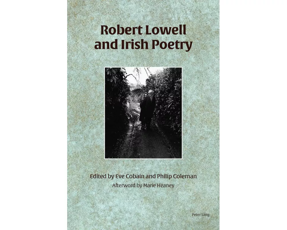 Robert Lowell and Irish Poetry