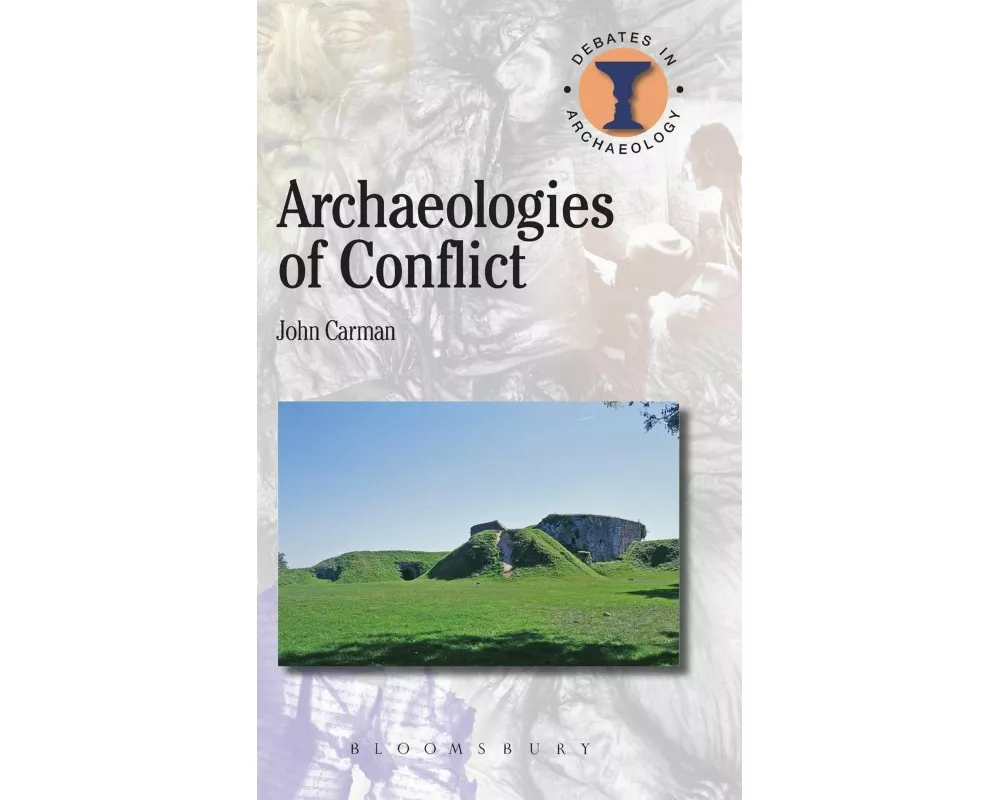 Archaeologies of Conflict
