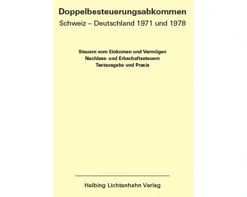 Doppelbesteuerungsabkommen Schweiz - Deutschland 1971 und 1978 EL 53