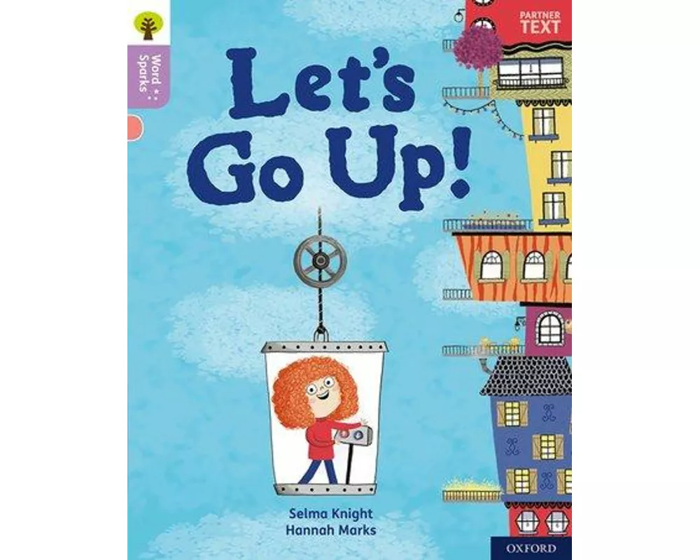 Oxford Reading Tree Word Sparks: Level 1+: Let's Go Up!