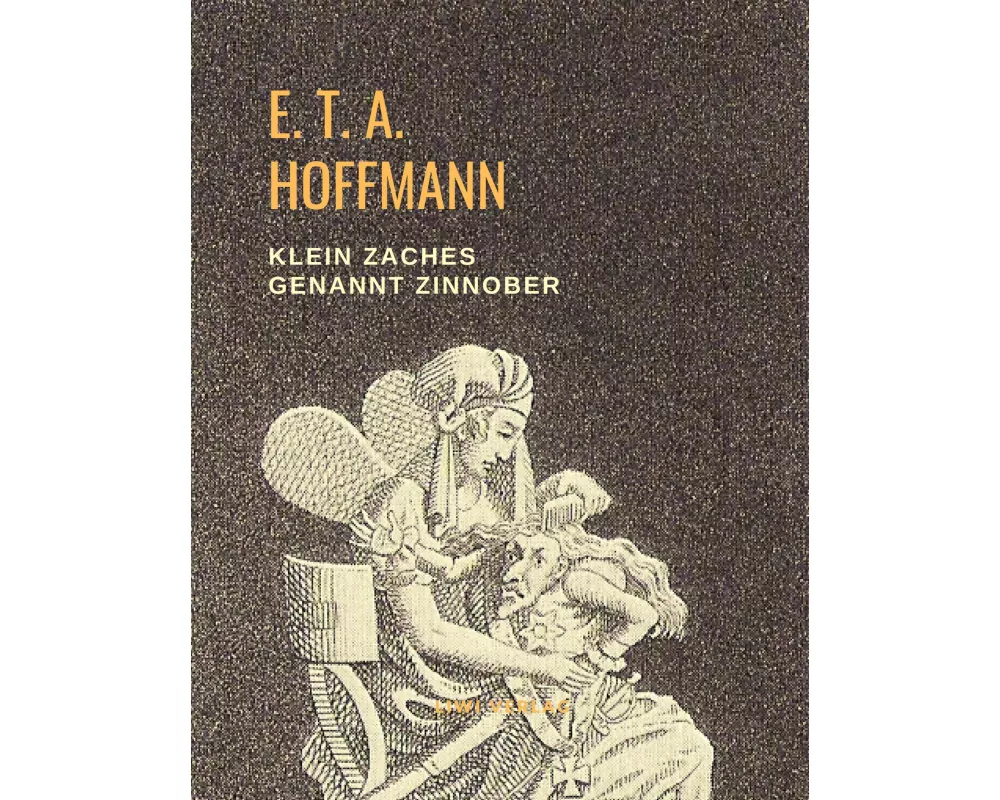 Klein Zaches genannt Zinnober