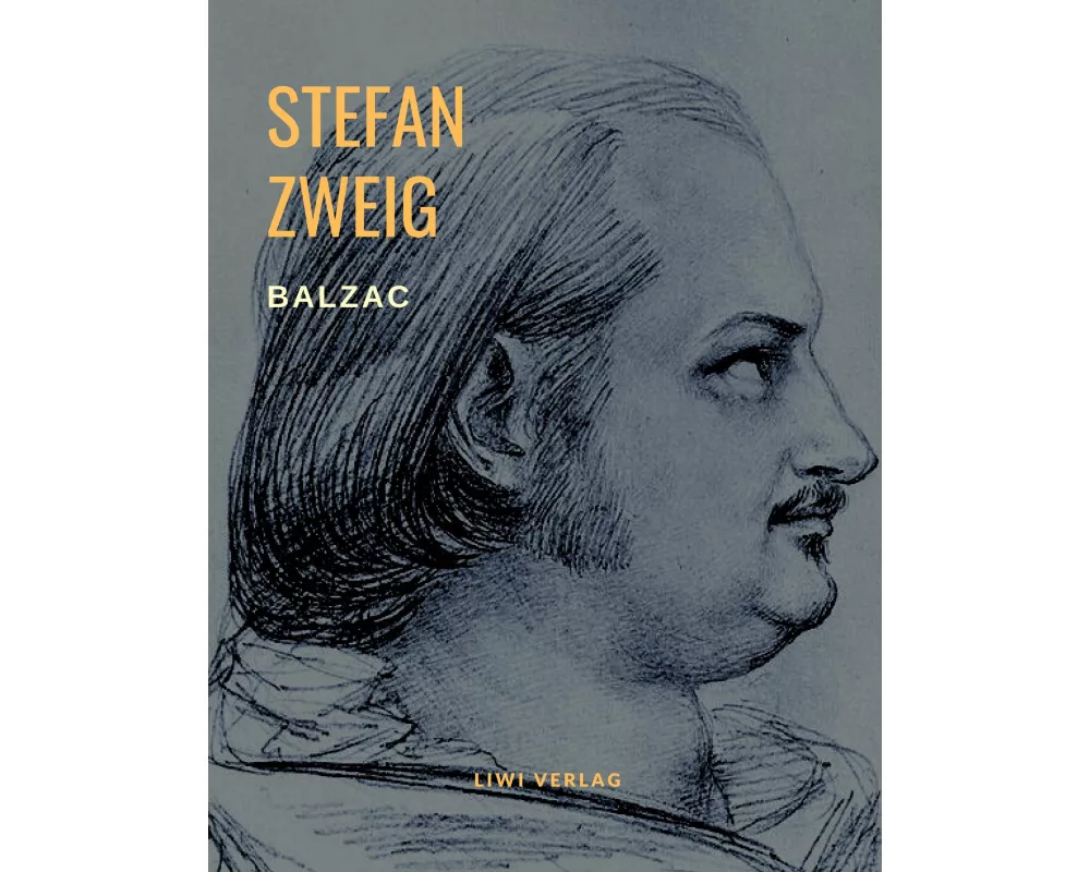 Balzac - Monomanie der Leidenschaft. Eine Biografie