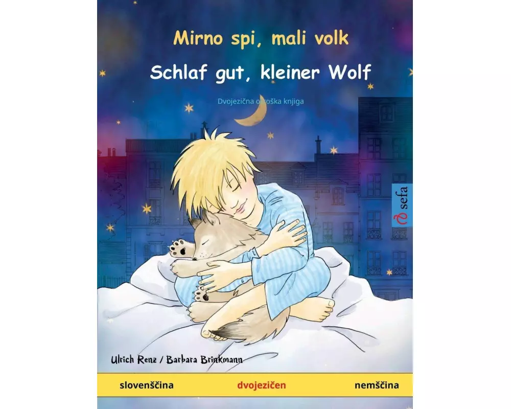Mirno spi, mali volk - Schlaf gut, kleiner Wolf (sloven¿¿ina - nem¿¿ina)