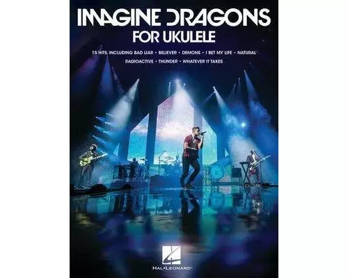 Imagine Dragons for Ukulele Songbook with Lyrics