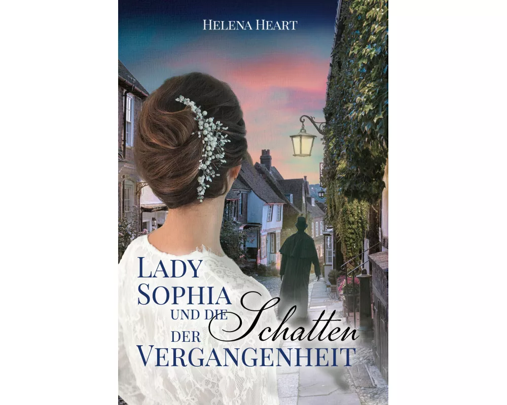 Lady Sophia und die Schatten der Vergangenheit