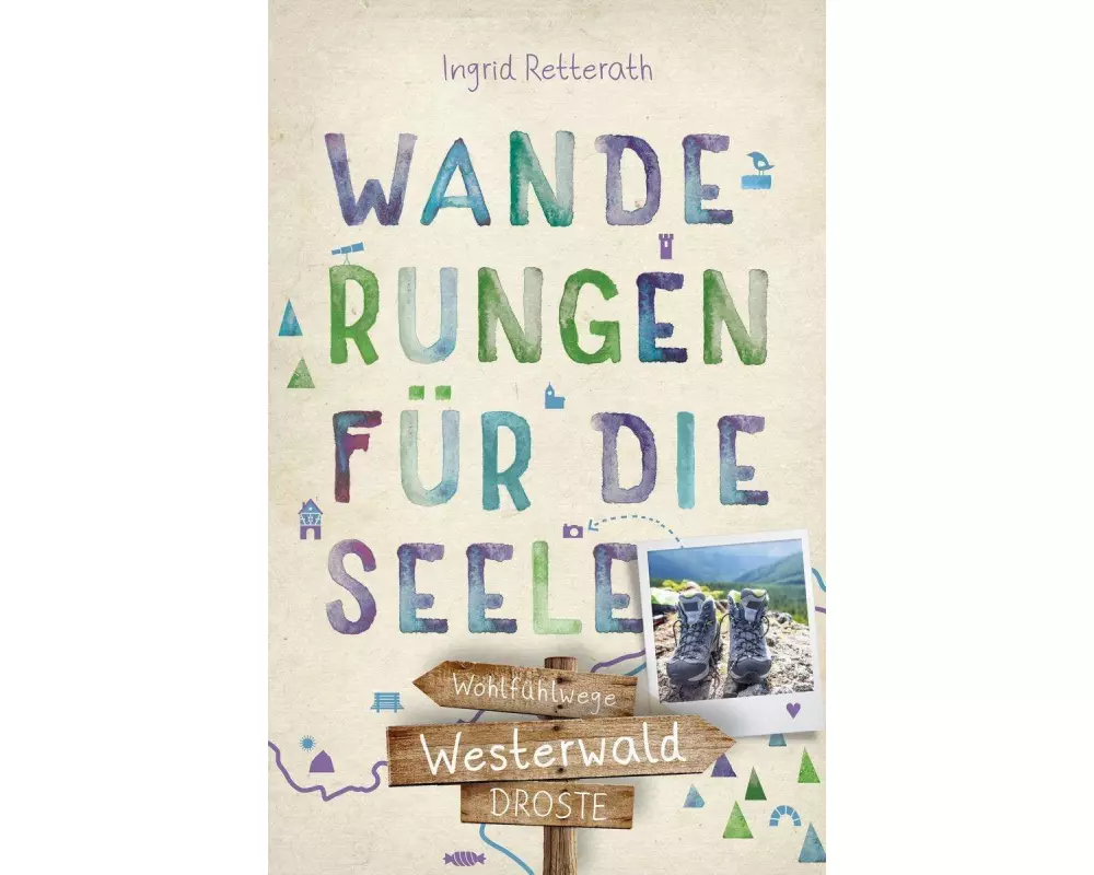 Westerwald. Wanderungen für die Seele