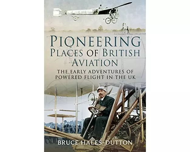 Pioneering Places of British Aviation
