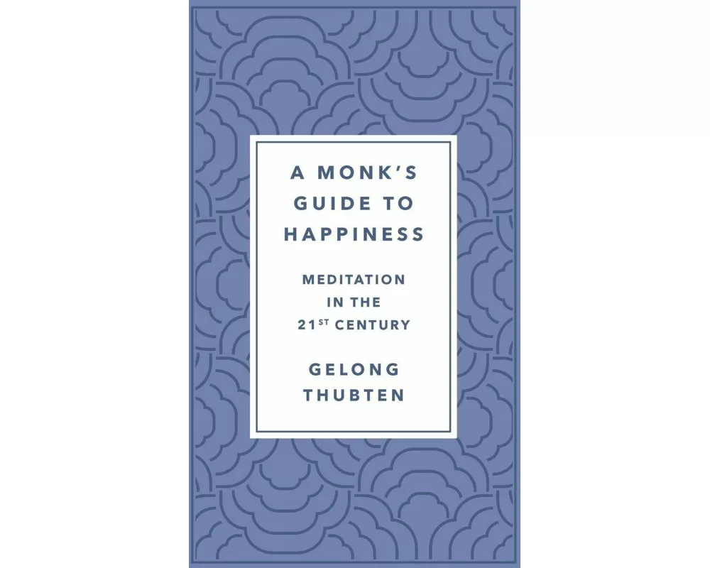 Monk's Guide to Happiness