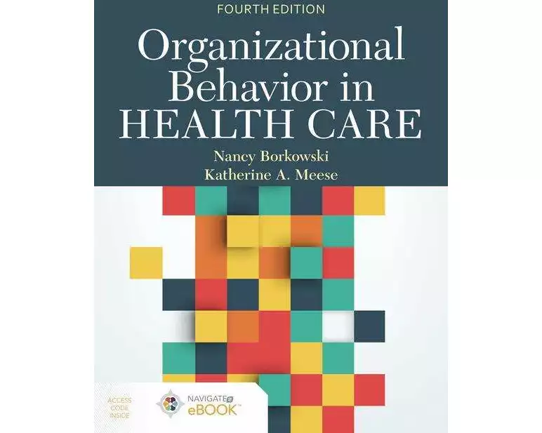 Organizational Behavior in Health Care