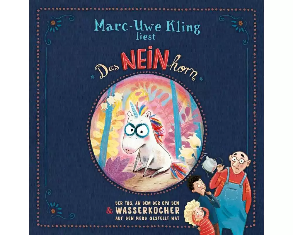 Das NEINhorn, Der Tag, an dem der Opa den Wasserkocher auf den Herd gestellt hat