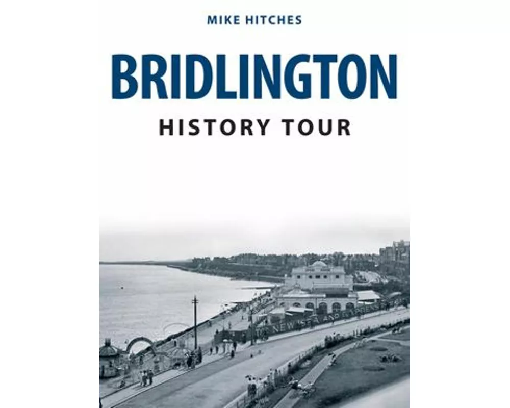 Bridlington History Tour