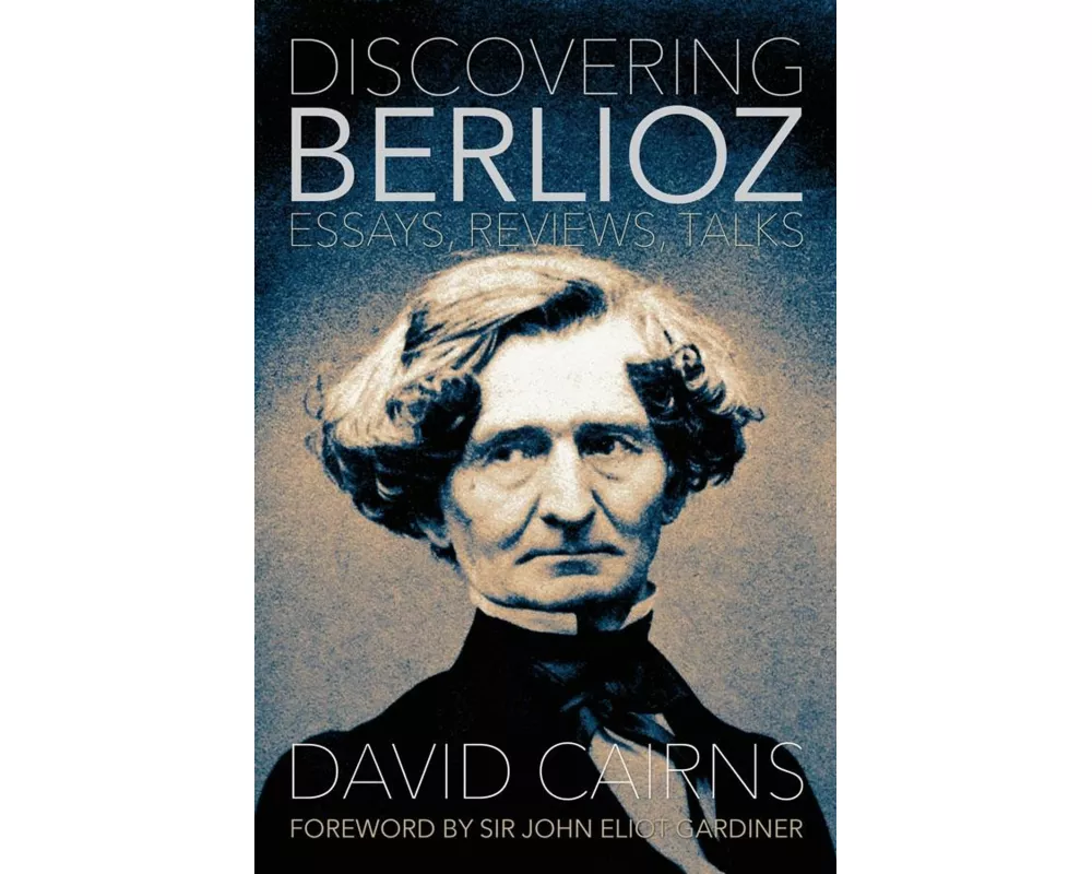 Discovering Berlioz