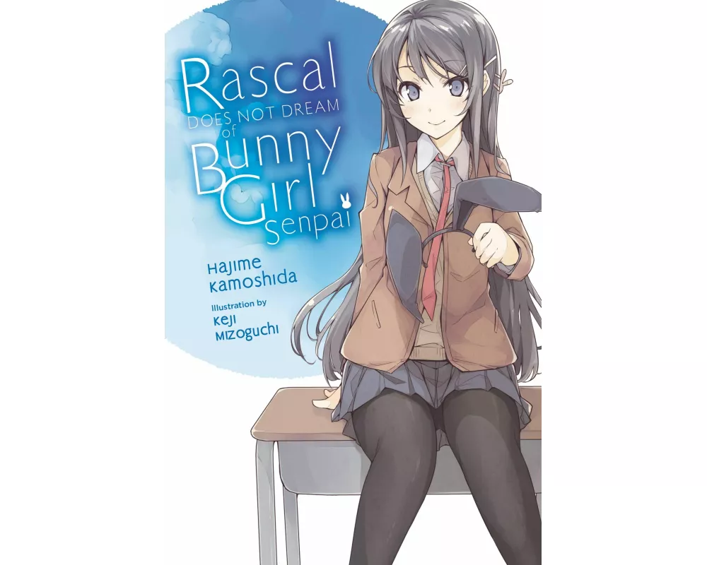 Rascal Does Not Dream of Bunny Girl Senpai (light novel)