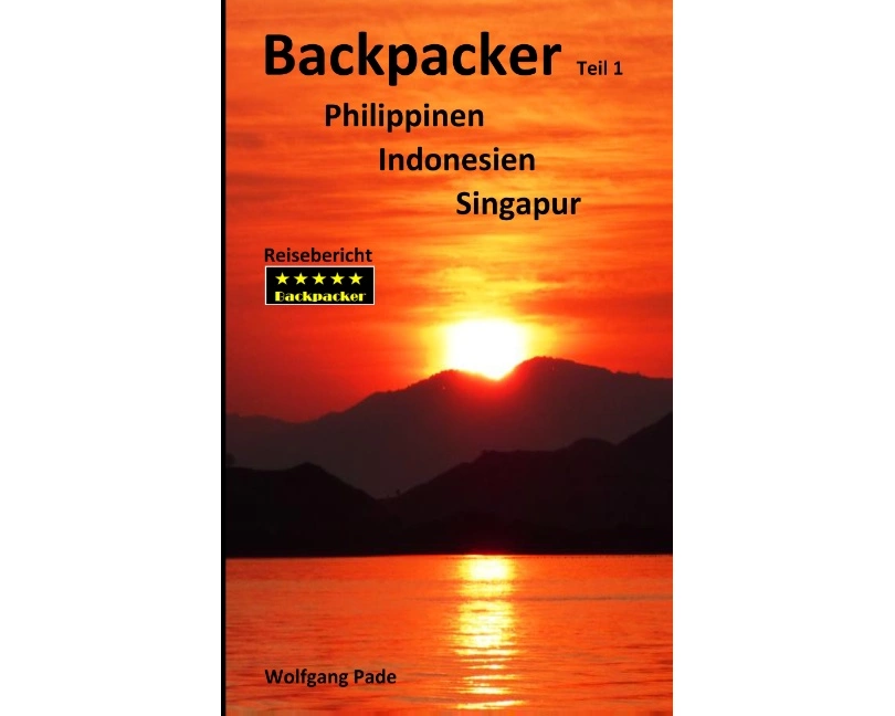 Backpacker Philippinen Indonesien Singapur Teil 1