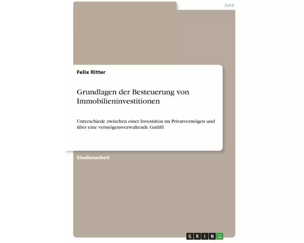 Grundlagen der Besteuerung von Immobilieninvestitionen