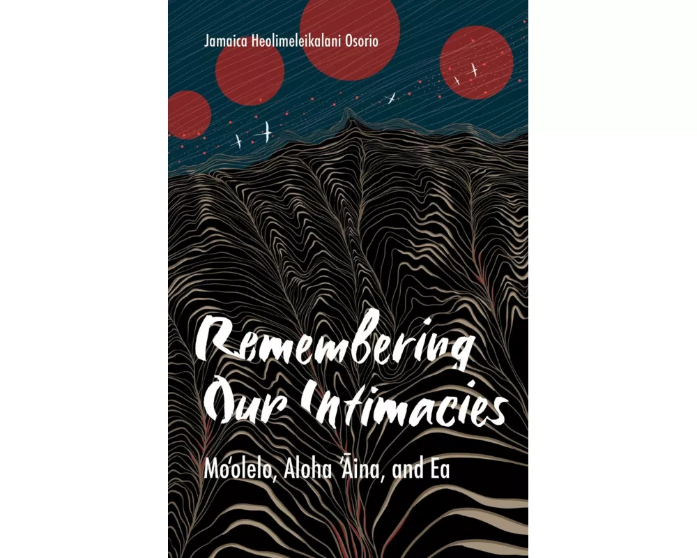 Remembering Our Intimacies