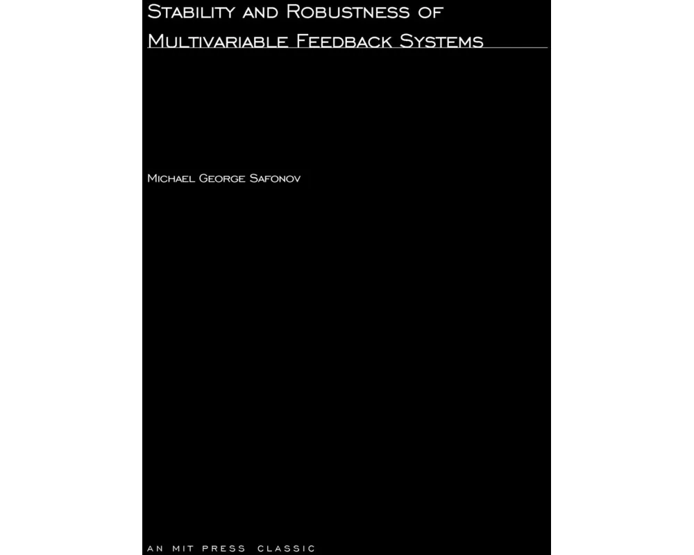 Stability and Robustness of Multivariable Feedback Systems