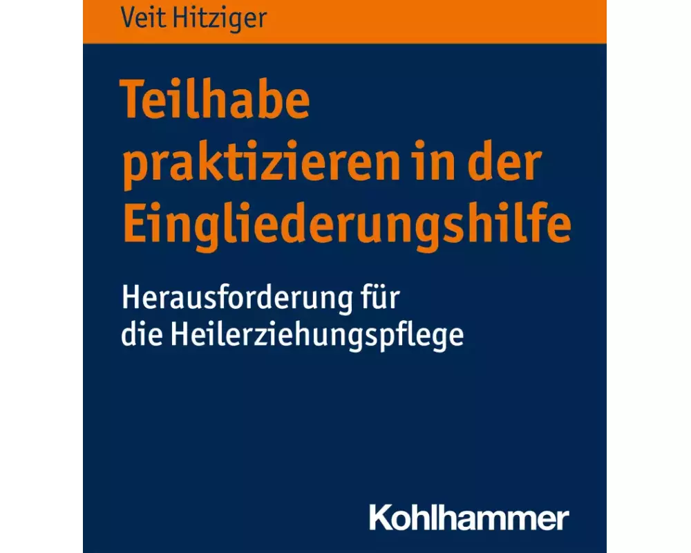 Teilhabe praktizieren in der Eingliederungshilfe