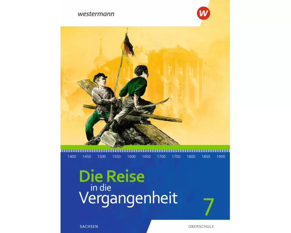 Die Reise in die Vergangenheit - Ausgabe 2020 für Sachsen