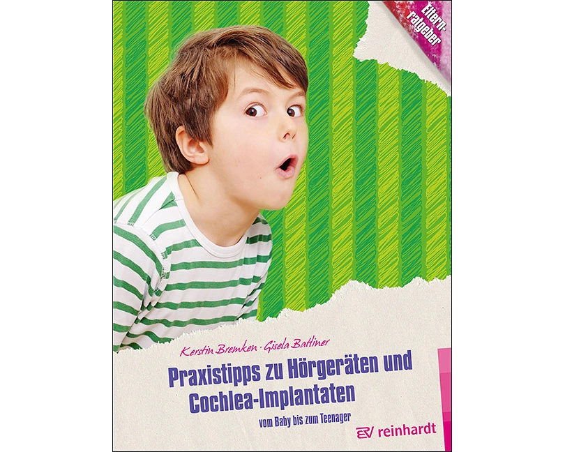 Praxistipps zu Hörgeräten und Cochlea-Implantaten