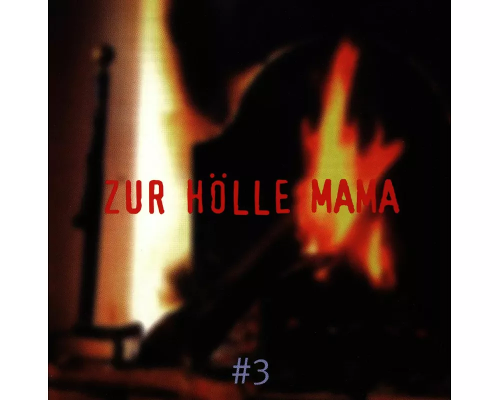 Zur Hölle Mama