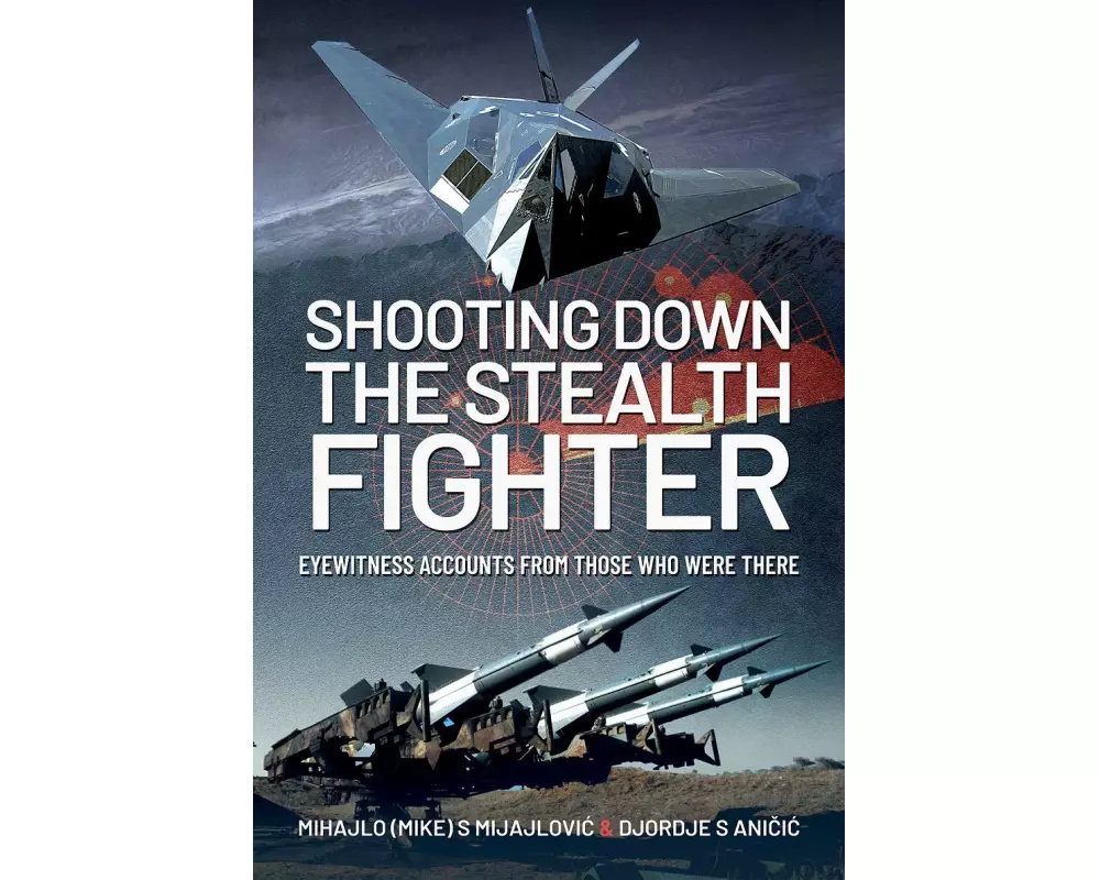 Shooting Down the Stealth Fighter