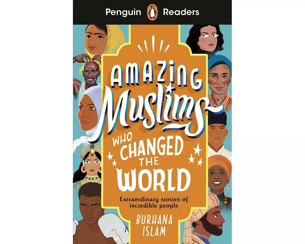 Penguin Readers Level 3: Amazing Muslims Who Changed the World (ELT Graded Reader)