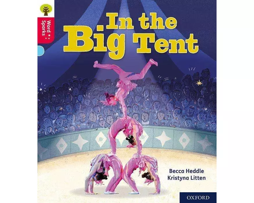 Oxford Reading Tree Word Sparks: Level 4: In the Big Tent