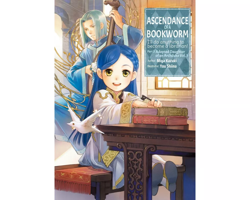 Ascendance of a Bookworm: Part 3 Volume 1 (Light Novel)