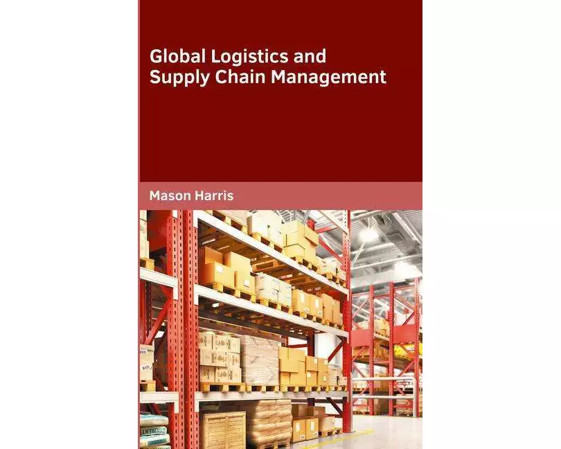 Global Logistics and Supply Chain Management