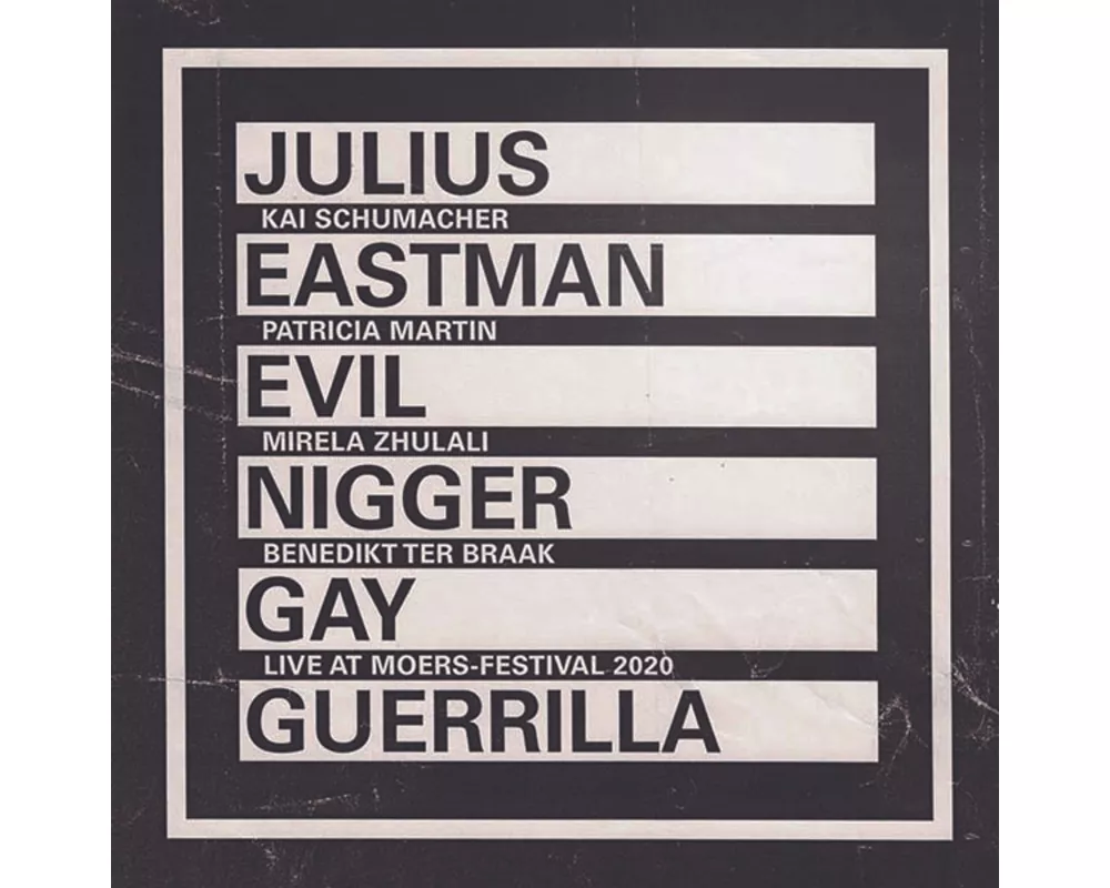 Eastman:Evil Nigger,Gay Guerilla
