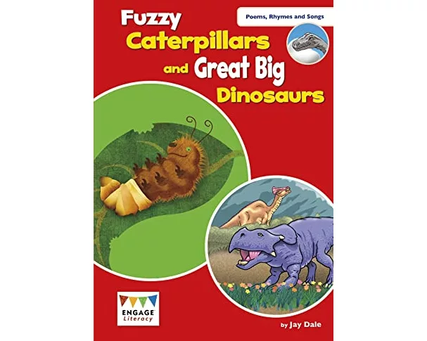 Fuzzy Caterpillars and Great Big Dinosaurs
