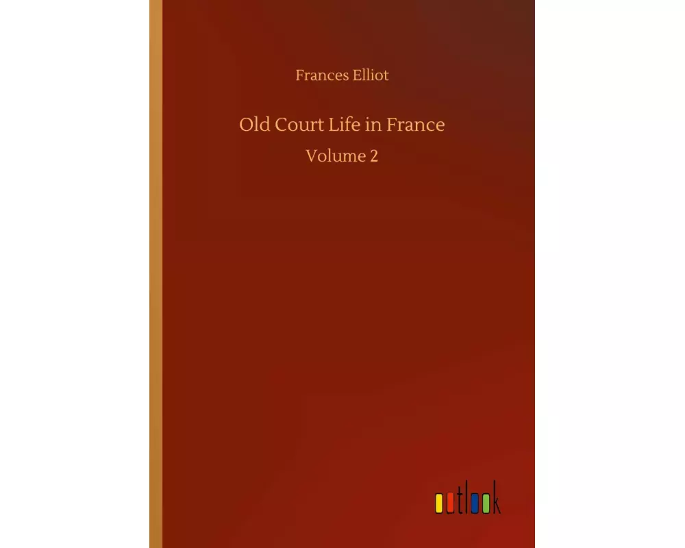 Old Court Life in France