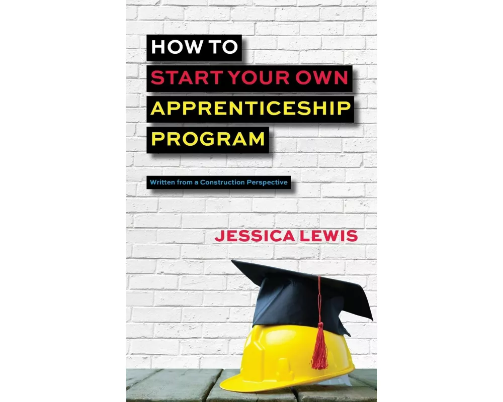 How to Start Your Own Apprenticeship Program