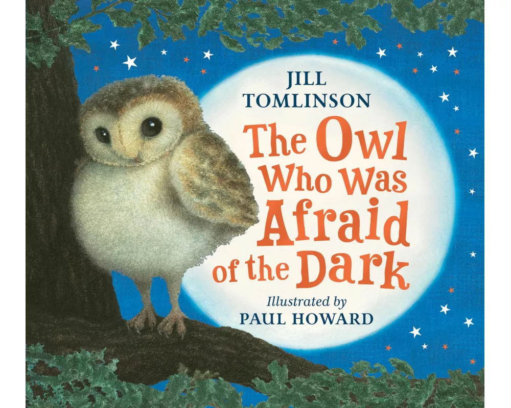 The Owl Who Was Afraid of the Dark