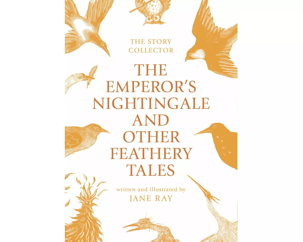 The Emperor's Nightingale and Other Feathery Tales