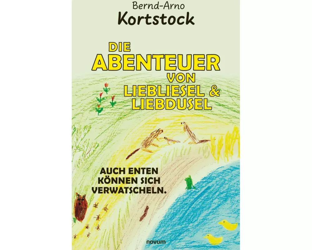 Die Abenteuer von Liebliesel & Liebdusel