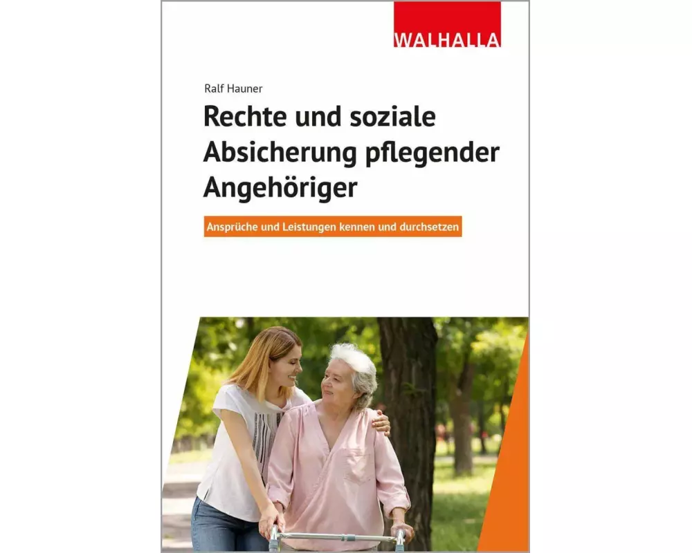 Rechte und soziale Absicherung pflegender Angehöriger