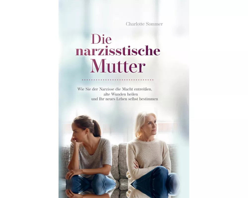 Die narzisstische Mutter