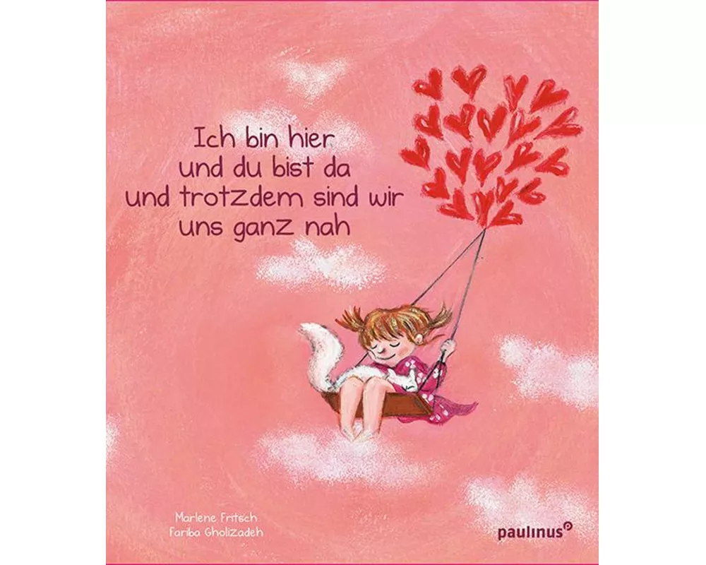 Ich bin hier und du bist da und trotzdem sind wir uns ganz nah