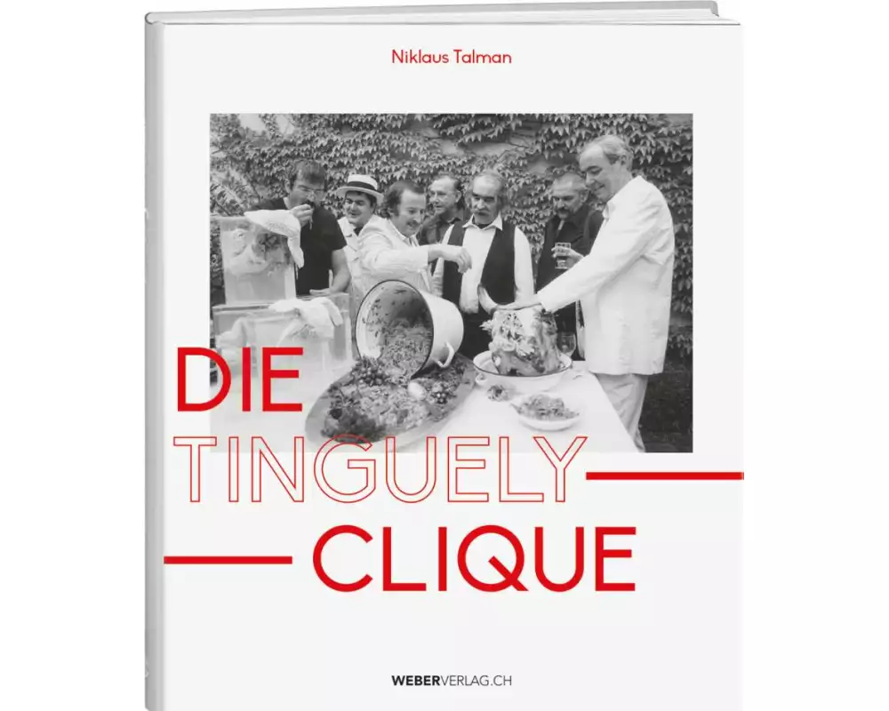 Die Tinguely-Clique