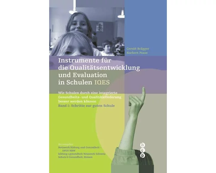 Instrumente für die Qualitätsentwicklung und Evaluation in Schulen (IQES)