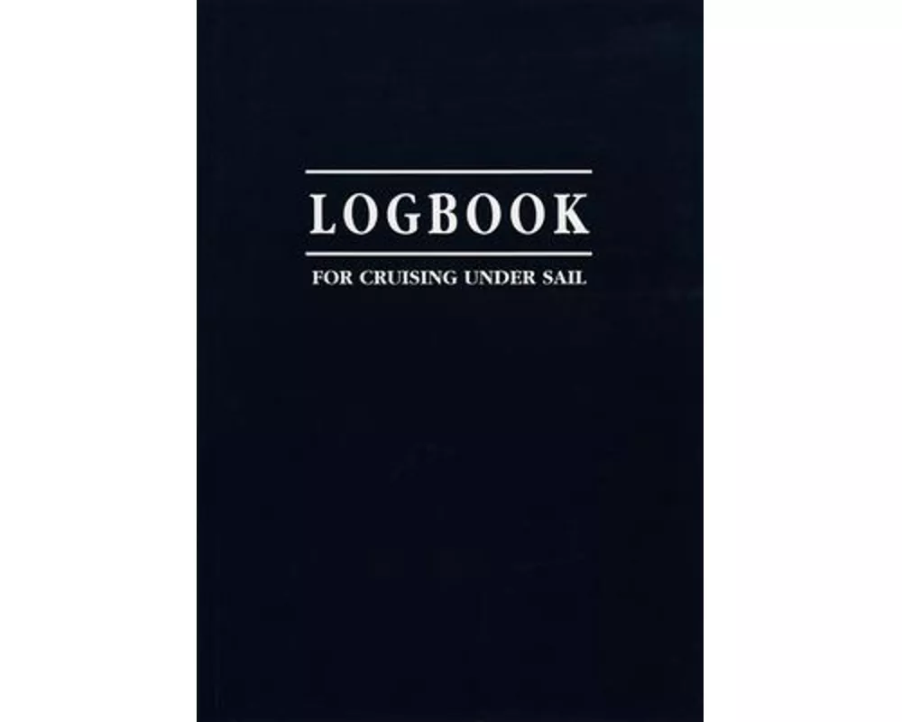 Logbook for Cruising Under Sail